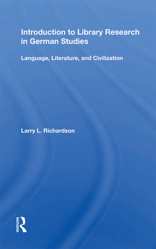 Introduction To Library Research In German Studies Larry L Richardson