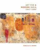 Art For A Modern India 19471980 Rebecca Brown