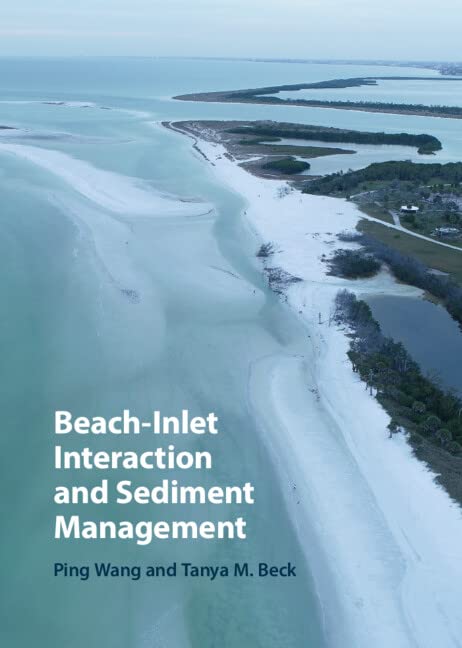 Beachinlet Interaction And Sediment Management Ping Wang Tanya M Beck