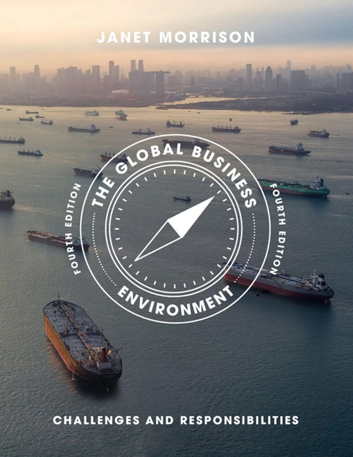 The Global Business Environment Janet Morrison