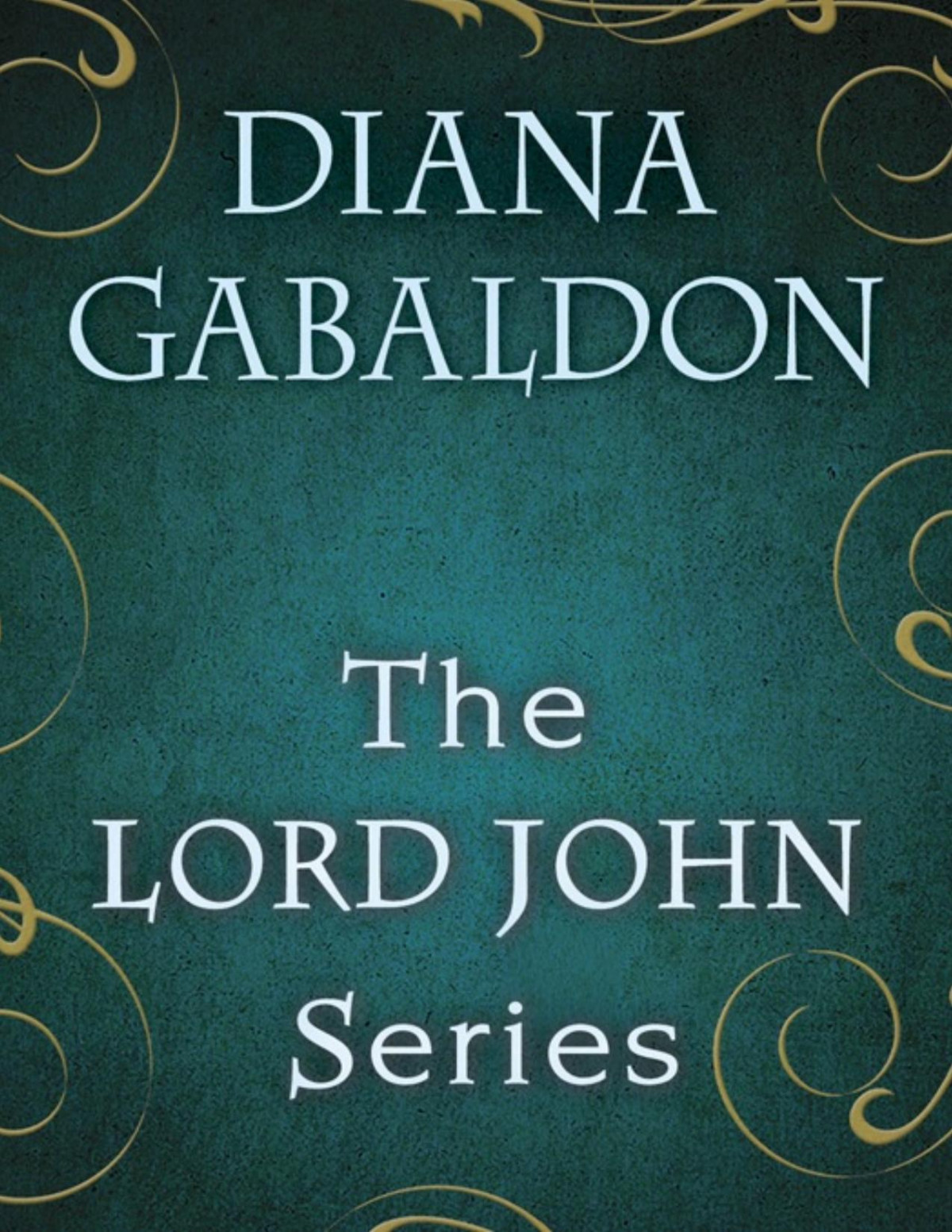 The Lord John Series Lord John And The Private Matter Hand Of Devils Brotherhood Of The Blade Scottish Prisoner Diana Gabaldon