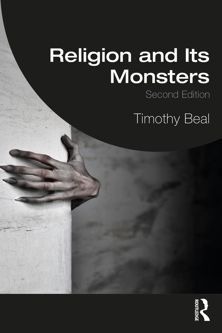 Religion And Its Monsters 2nd Timothy Beal