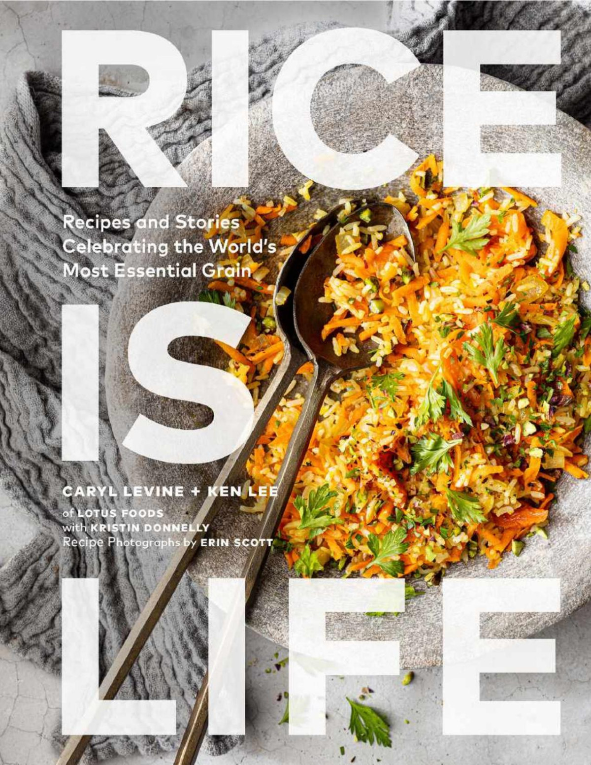 Rice Is Life Caryl Levine Ken Lee Kristin Donnelly