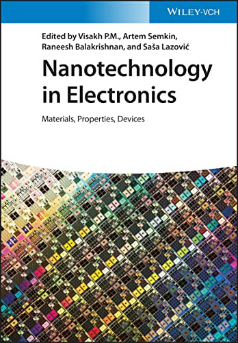 Nanotechnology In Electronics Materials Properties Devices Visakh Pm