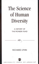 The Science Of Human Diversity A History Of The Pioneer Fund Richard Lynn