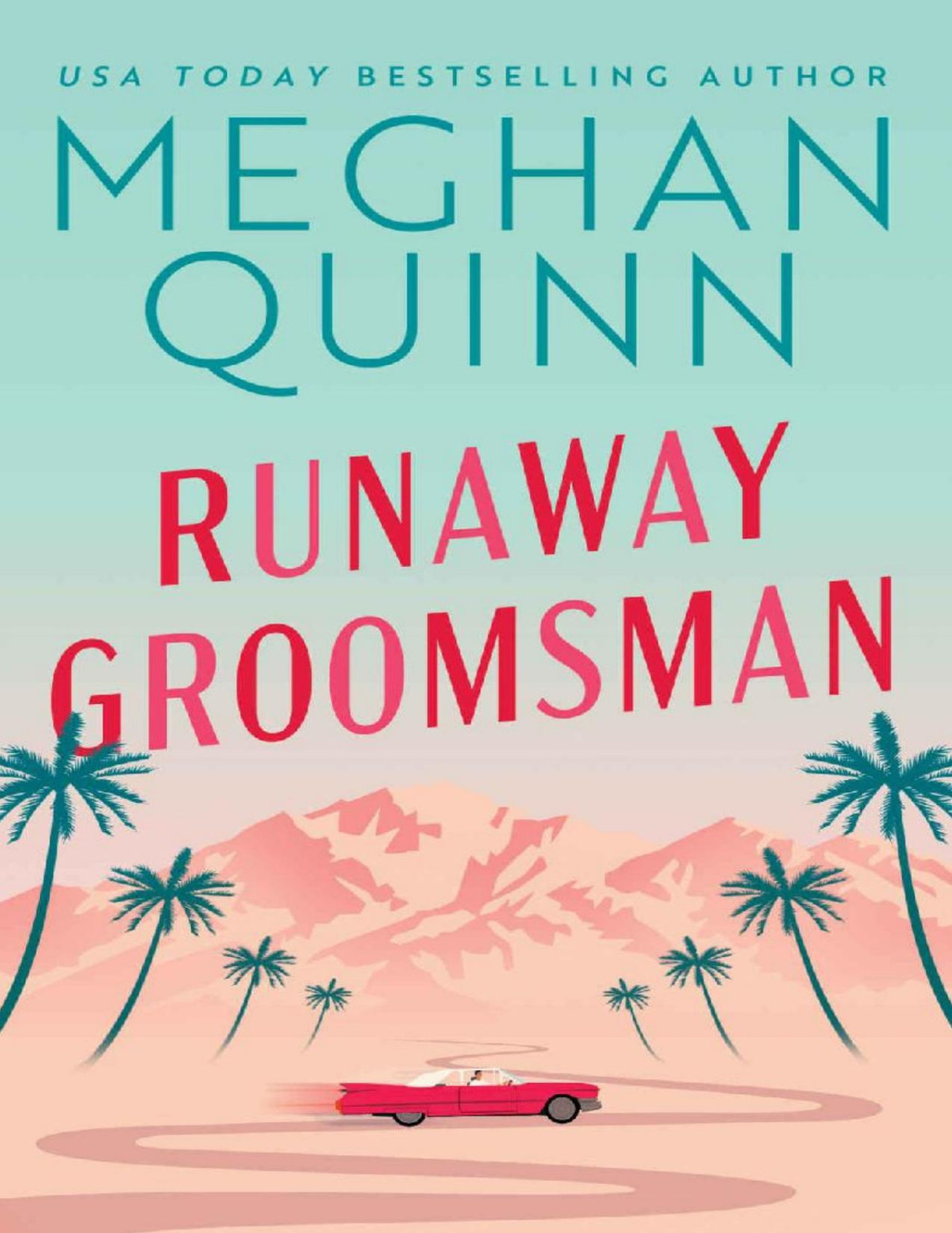 Runaway Groomsman Meghan Quinn