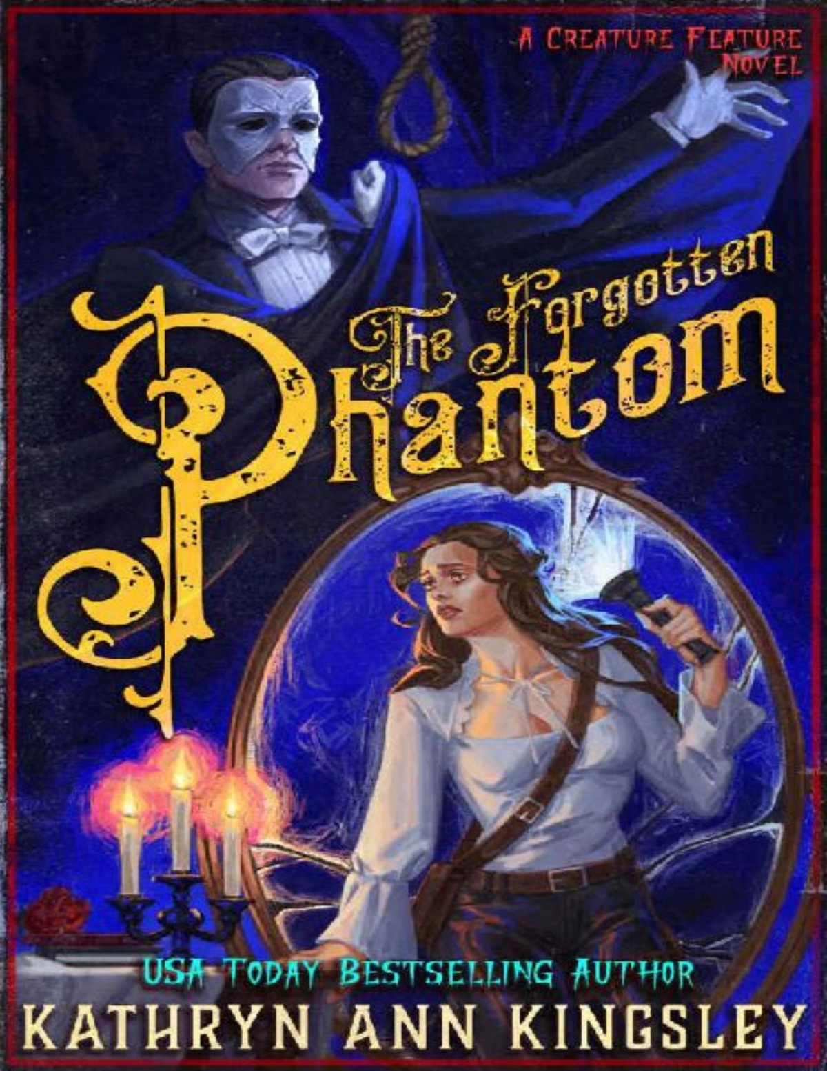 The Forgotten Phantom Creature Feature Kathryn Ann Kingsley