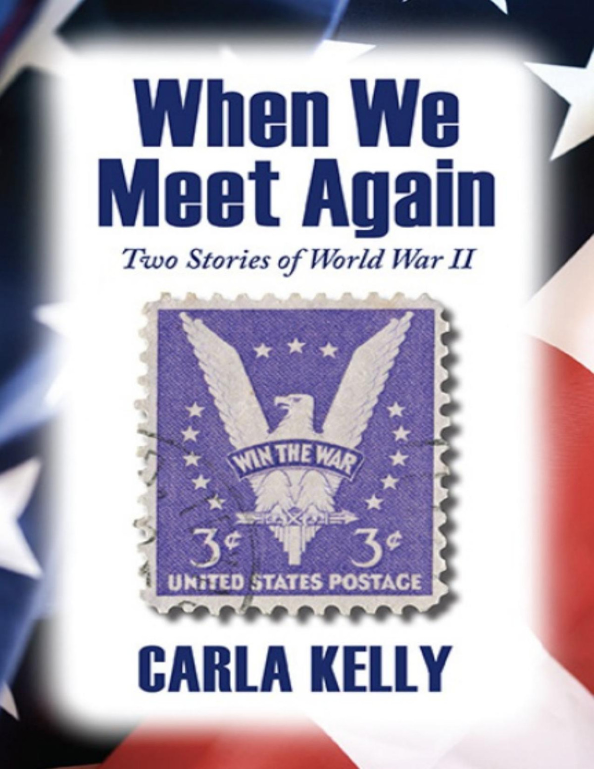 When We Meet Again Carla Kelly
