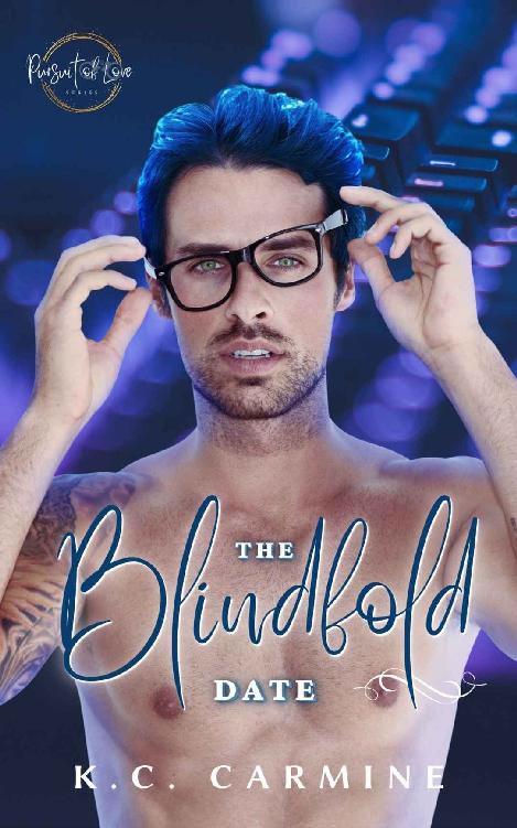 The Blindfold Date Mm Contemporary Romance Pursuit Of Love K C Carmine
