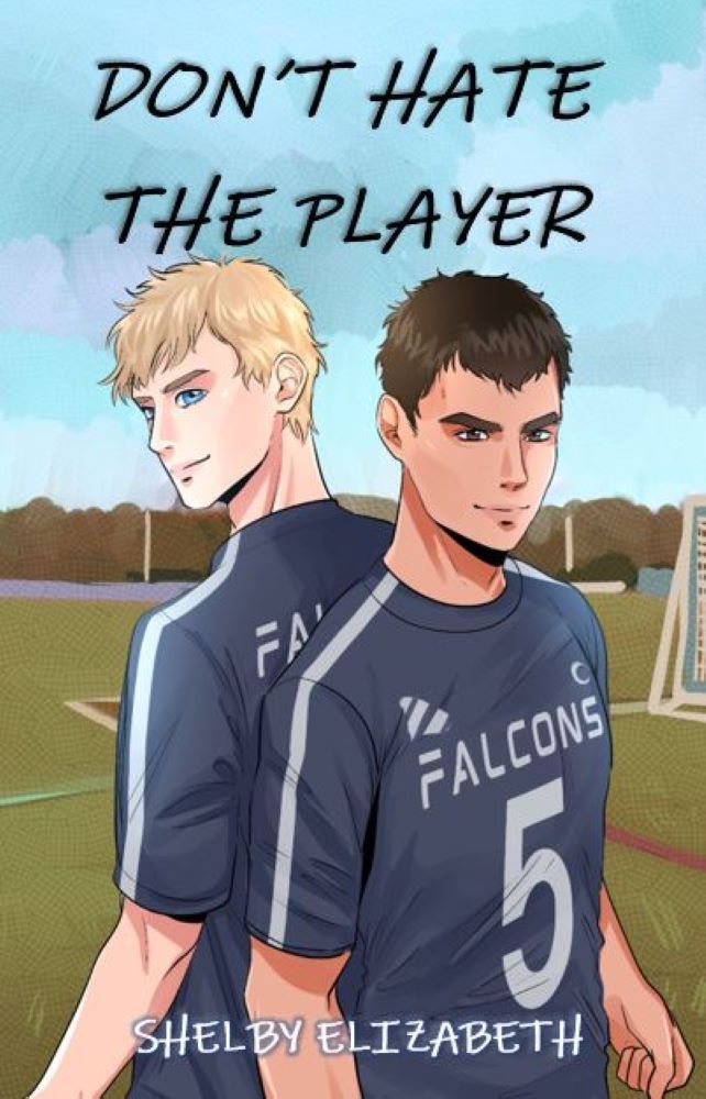 Dont Hate The Player An Mm Enemiestolovers High School Romance Shelby Elizabeth
