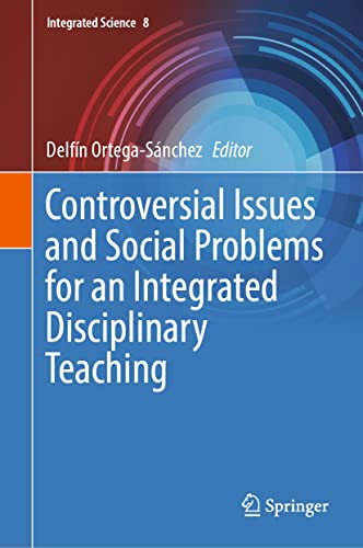 Controversial Issues And Social Problems For An Integrated Disciplinary Teaching Delfn Ortegasnchez