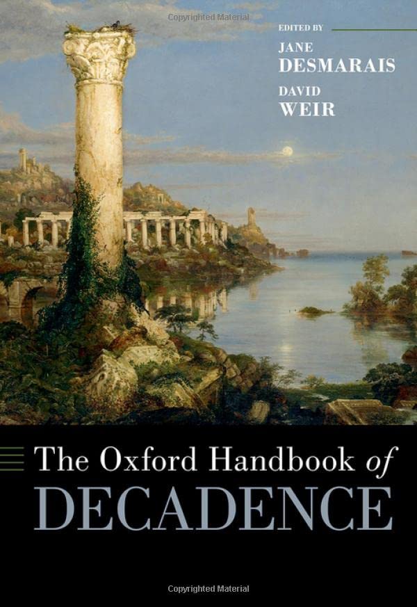 The Oxford Handbook Of Decadence Jane Desmarais