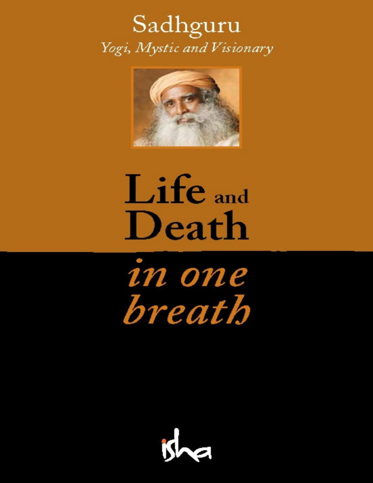 Life And Death In One Breath Ebook Sadhguru
