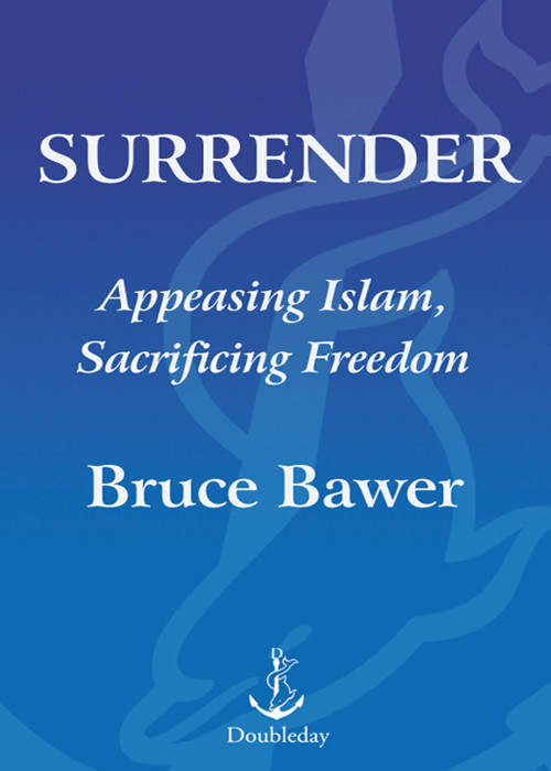 Surrender Appeasing Islam Sacrificing Freedom Bruce Bawer
