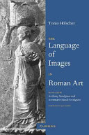 The Language Of Images In Roman Art Tonio Hlscher Anthony Snodgrass Transl Annemarie Knzlsnodgrass Transl