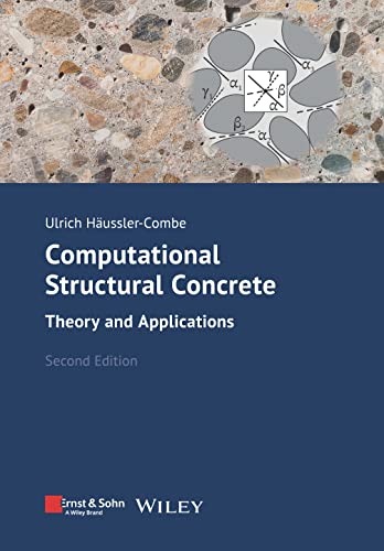 Computational Structural Concrete Theory And Applications 2nd Edition Ulrich Hausslercombe