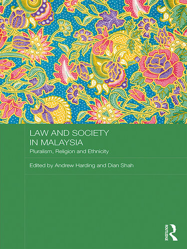 Law And Society In Malaysia Andrew Harding Dian A H Shah