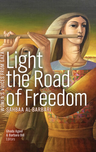 Light The Road Of Freedom Sahbaa Albarbari Ghada Ageel Barbara Bill