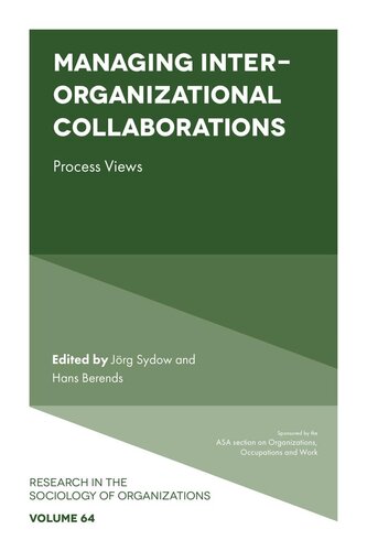 Managing Interorganizational Collaborations Jrg Sydow Hans Berends