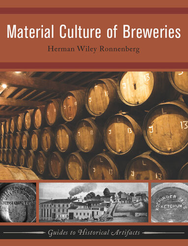 Material Culture Of Breweries Herman Wiley Ronnenberg