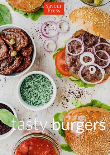 Tasty Burgers Easy Delicious Burger Recipes Savour Press