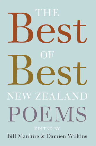 The Best Of Best New Zealand Poems Bill Manhire