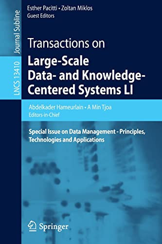 Transactions On Largescale Data And Knowledgecentered Systems Li Special Issue On Data Management Principles Technologies And Applications Abdelkader Hameurlain