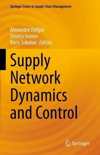 Supply Network Dynamics And Control Alexandre Dolgui Dmitry Ivanov