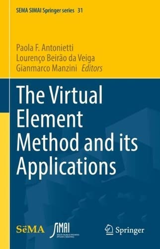The Virtual Element Method And Its Applications Paola F Antonietti