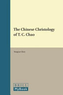 The Chinese Christology Of T C Chao Yongtao Chen