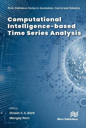 Computational Intelligencebased Time Series Analysis Dinesh C S Bisht