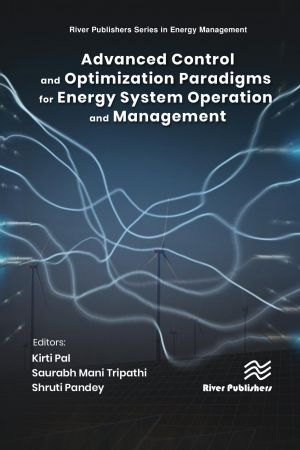 Advanced Control Optimization Paradigms For Energy System Operation And Management Kirti Pal