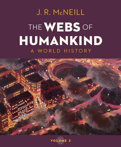 Webs Of Humankind A World History 9780393417784 Mcneill J R