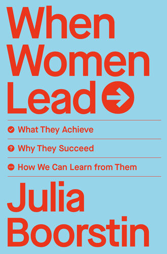 When Women Lead Julia Boorstin