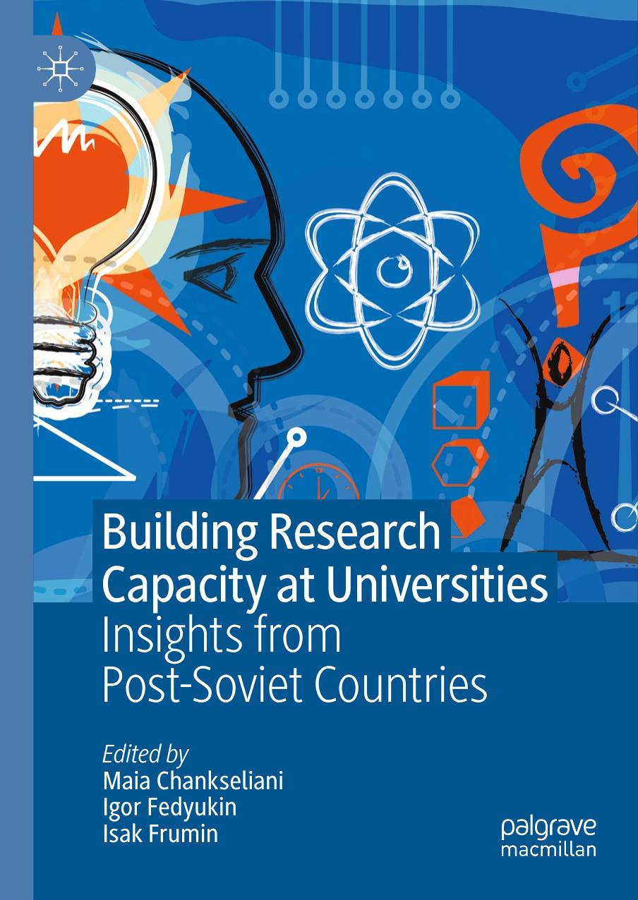 Building Research Capacity At Universities Insights From Postsoviet Countries Maia Chankseliani