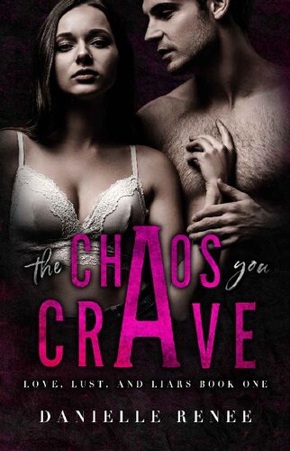 The Chaos You Crave Danielle Renee