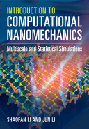 Introduction To Computational Nanomechanics Shaofan Li Jun Li