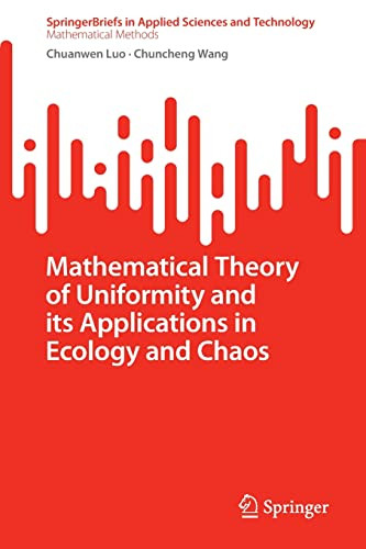 Mathematical Theory Of Uniformity And Its Applications In Ecology And Chaos Chuanwen Luo