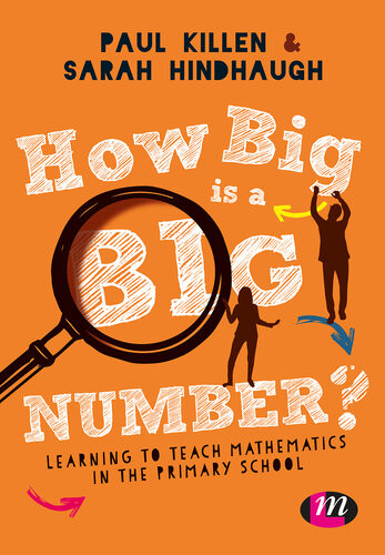 How Big Is A Big Number Learning To Teach Mathematics In The Primary School Paul Killen