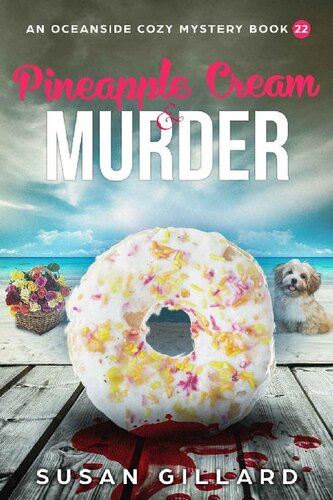 Pineapple Cream Murder Oceanside Cozy Mystery 22 Susan Gillard