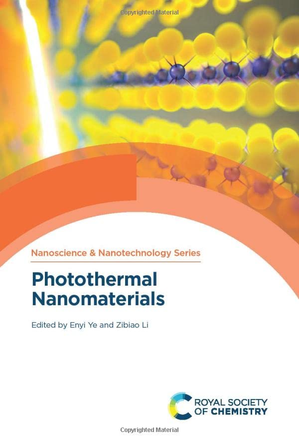 Photothermal Nanomaterials Enyi Ye Zibiao Li