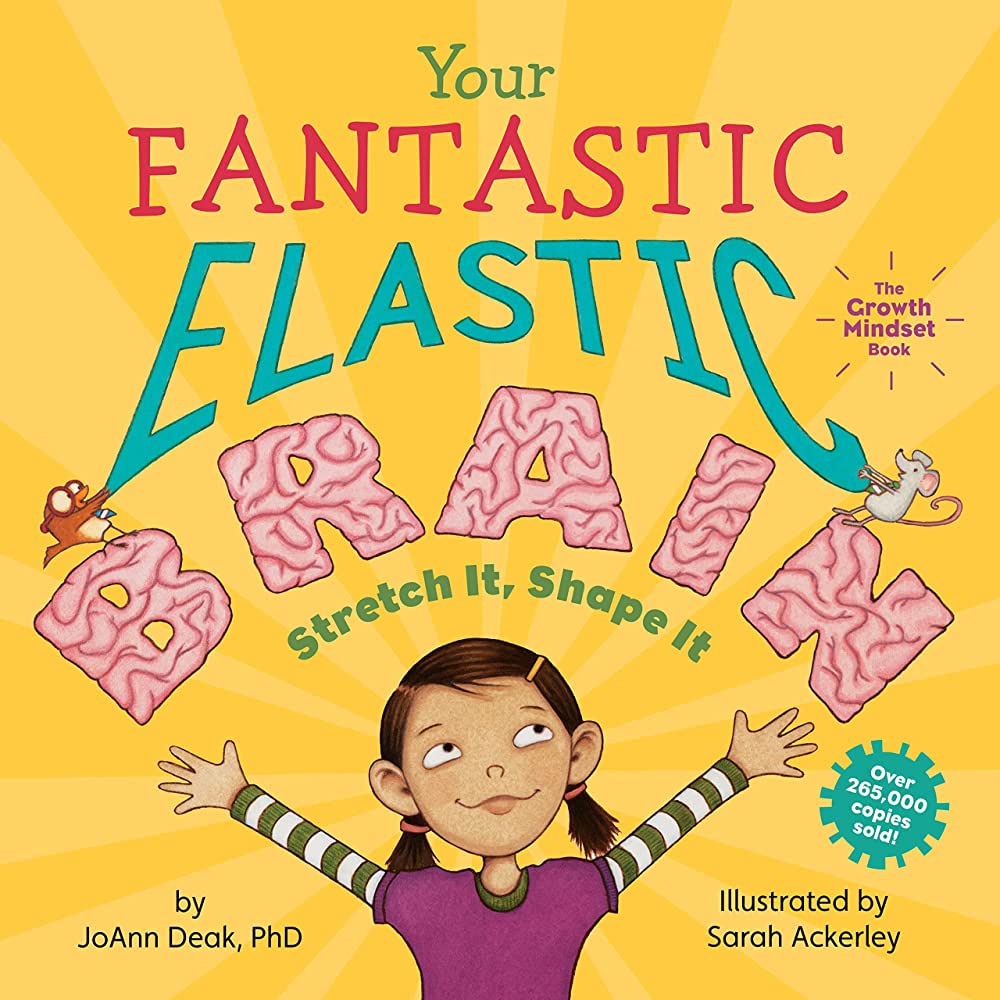 Your Fantastic Elastic Brain Stretch It Shape It 1st Edition Joann Deak