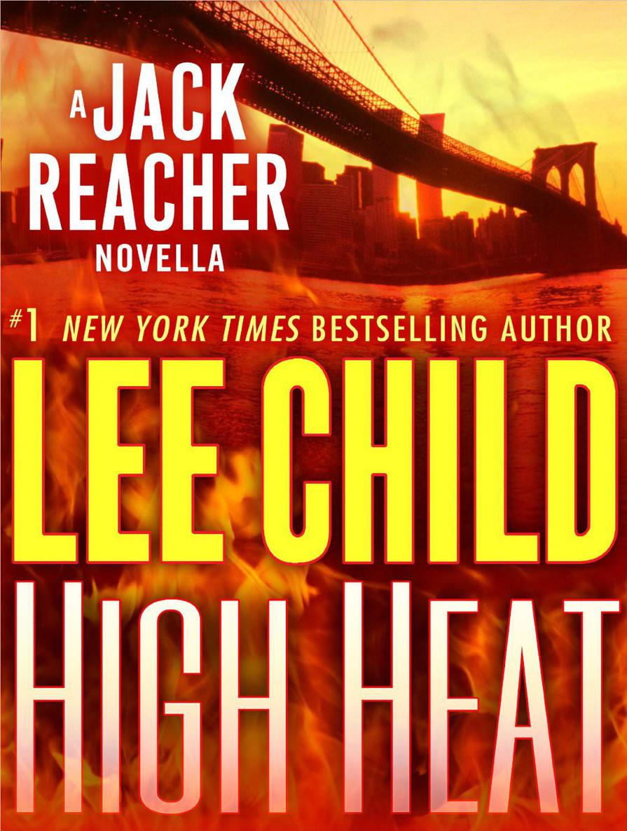 High Heat A Jack Reacher Novella Lee Child