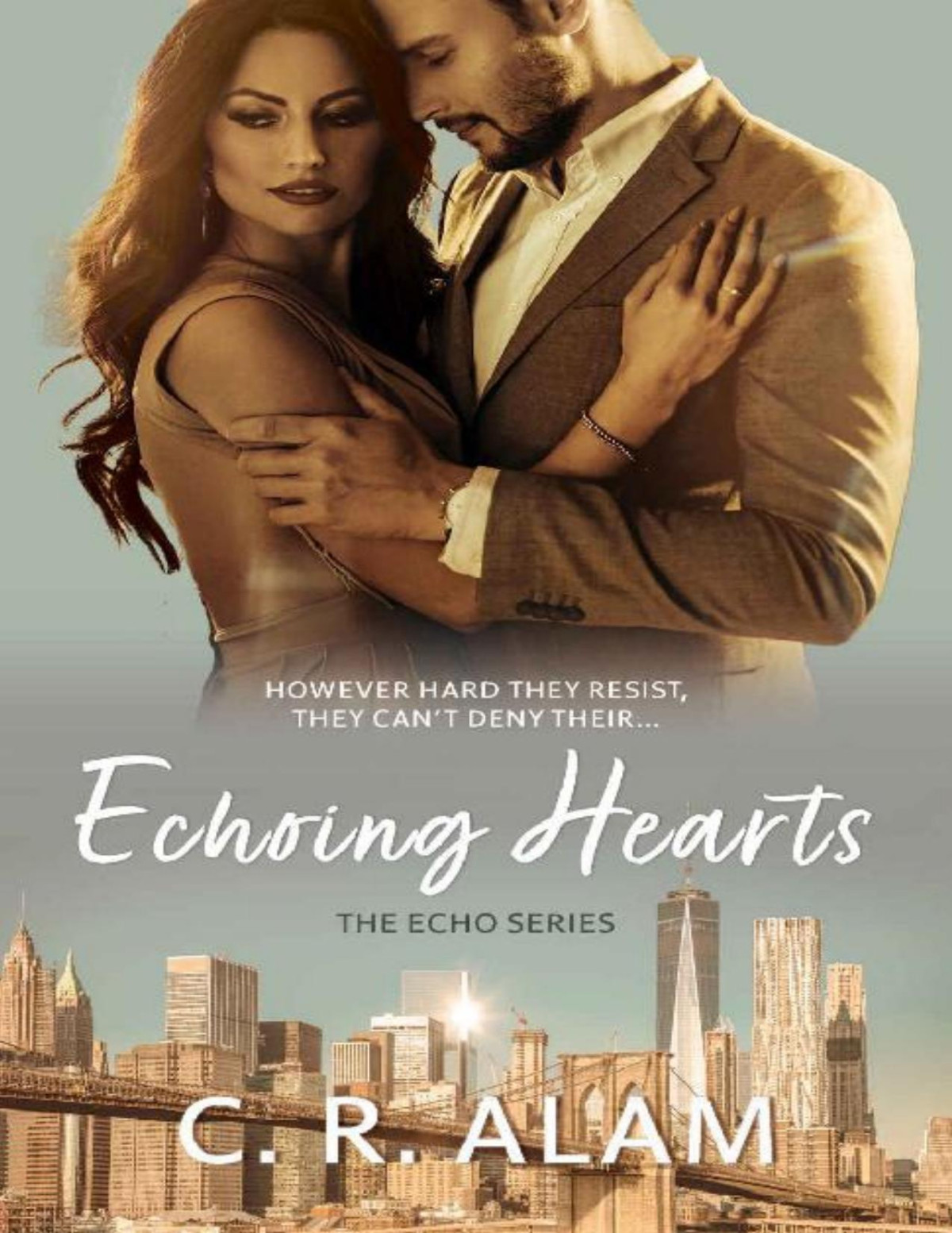 Echoing Hearts The Echo Series Book 1 C R Alam
