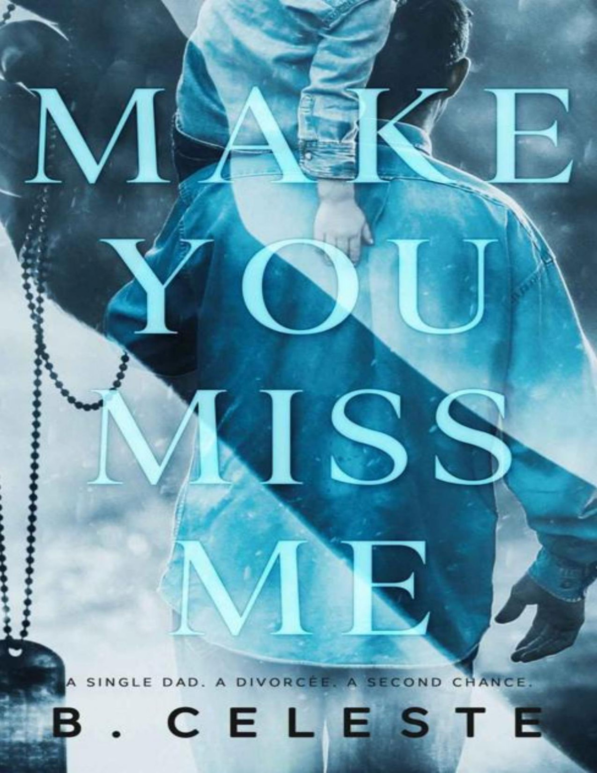 Make You Miss Me Epub Celeste B