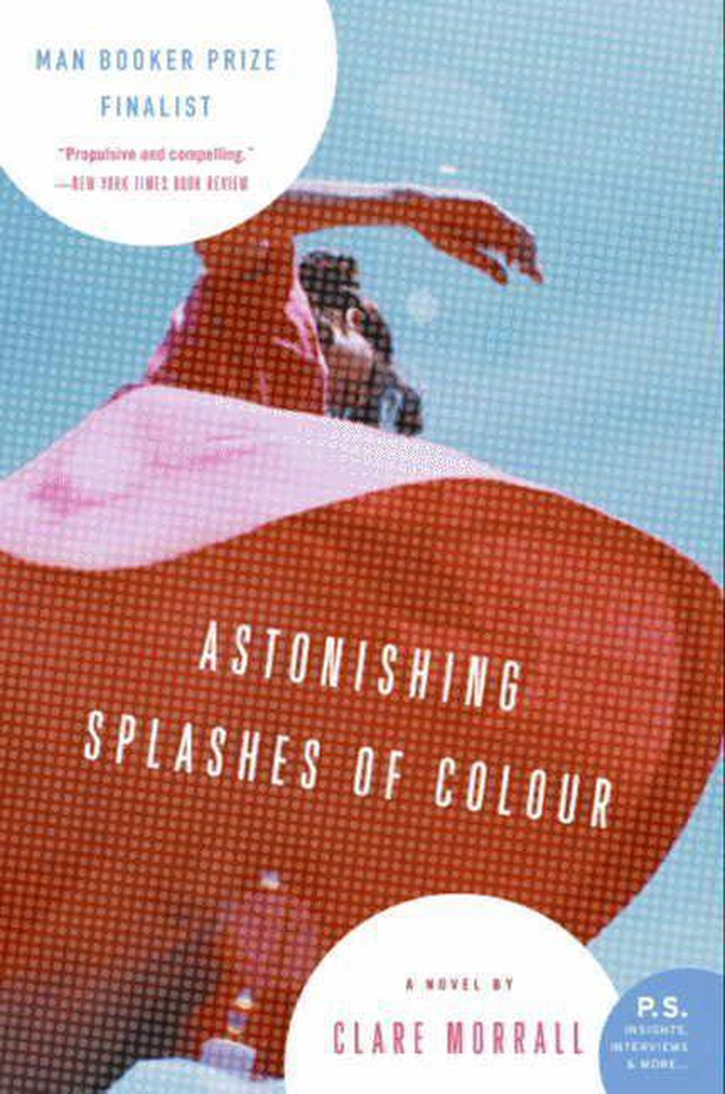Astonishing Splashes Of Colour Clare Morrall