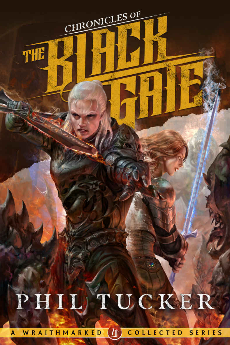 Chronicles Of The Black Gate A Complete Series Phil Tucker