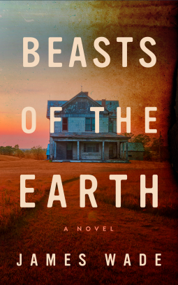 Beasts Of The Earth James Wade