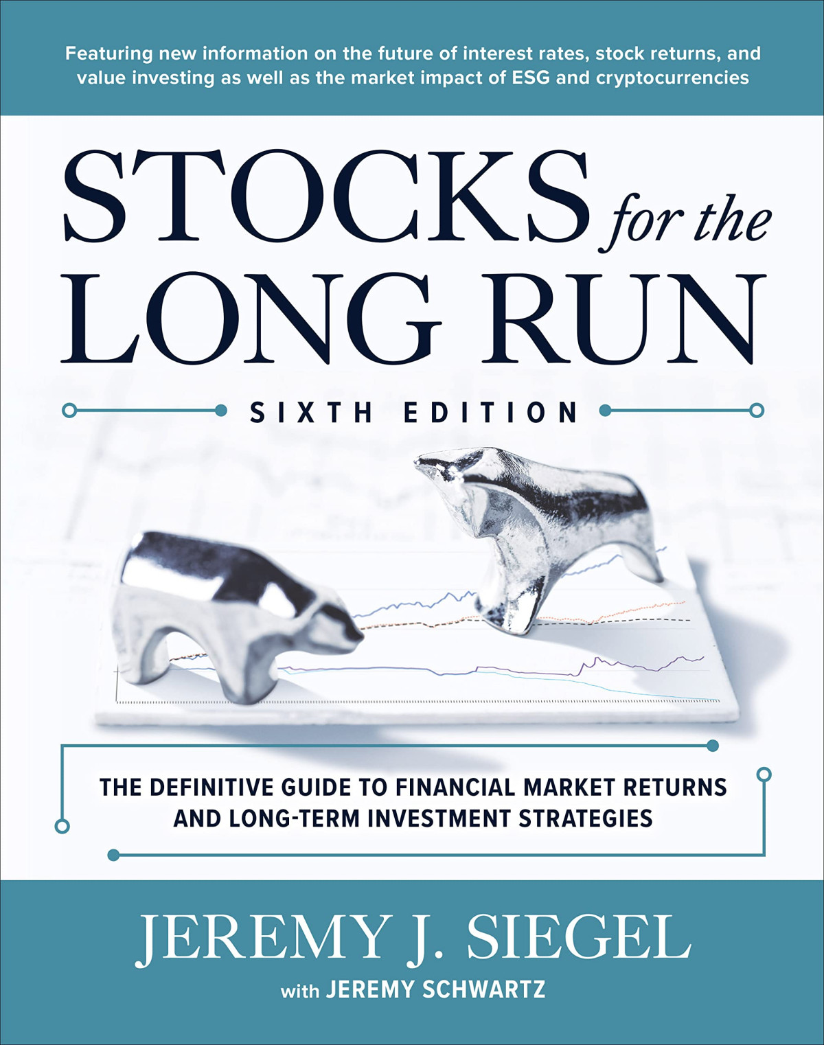 Stocks For The Long Run The Definitive Guide To Financial Market Returns Longterm Investment Strategies 6th Edition 6th Jeremy J Siegel