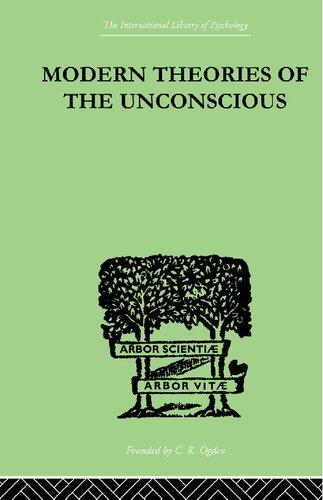 Modern Theories Of The Unconscious Reprint W L Northridge
